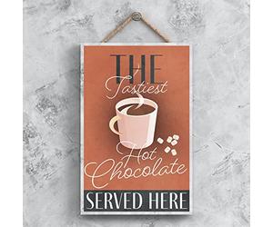 Global Designs The Tastiest Hot Chocolate Served Here Rectangle Wooden Plaque