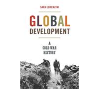 Global Development : A Cold War History