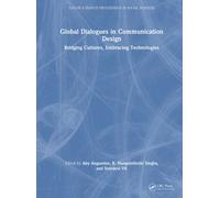 Global Dialogues in Communication Design : Bridging Cultures, Embracing Technologies
