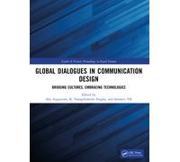 Global Dialogues in Communication Design : Bridging Cultures, Embracing Technologies