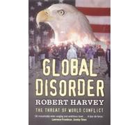 Global Disorder: The Threat of World Conflict
