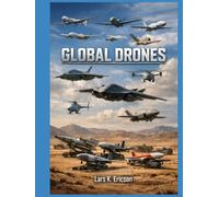 GLOBAL DRONES: 157 Military Drones from 35 Nations