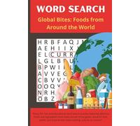 Global Eats Word Search: Fun and Easy Word Searches Featuring Foods from Around the World - Includes Street Food, Desserts, Traditional Dishes and ... Great for Travel, Classrooms and Gift Giving