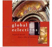 Global Eclections: Inspired Sounds From a Mix of Cultures