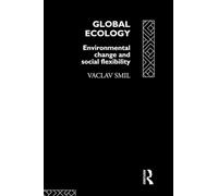 Global Ecology: Environmental Change and Social Flexibility