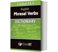 Global Elt Phrasal Verbs Dictionary
