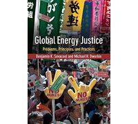 Global Energy Justice: Problems, Principles, And Practices
