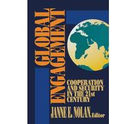 Global Engagement: Cooperation and Security in the 21st Century