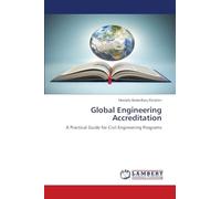 Global Engineering Accreditation: A Practical Guide for Civil Engineering Programs
