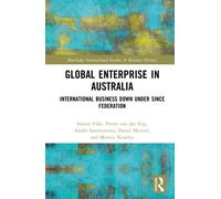Global Enterprise in Australia : International Business Down Under since Federation