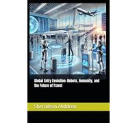 Global Entry Evolution: Robots, Humanity, and the Future of Travel