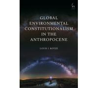 Global Environmental Constitutionalism in the Anthropocene