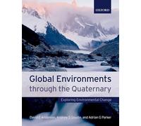 Global Environments Through the Quaternary: Exploring Environmental Change