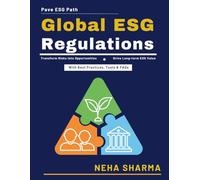 Global ESG Regulations: ESG Implementation Guide | Environmental Social Governance | ESG Strategy in Organizations | Global ESG Reporting Standards | ESG Compliance Best Practices