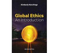 Global Ethics: An Introduction, 2nd Edition