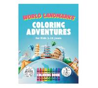 Global Explorers: World Landmarks Coloring Adventures for Kids!: A Journey Through 25 Famous Monuments - Bold Designs, Educational Facts & Hours of Creative Play for Kids!