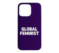 Global Feminist Empower Women Equality Diversity Activist Case for iPhone 15 Pro Max