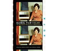 Global Film Color : The Monopack Revolution at Midcentury