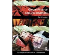 Global Finance and Development (Routledge Perspectives on Development) by David Hudson (2015-01-04)