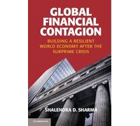 Global Financial Contagion: Building A Resilient World Economy After The Subprime Crisis