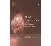 Global Financial Crime: Terrorism, Money Laundering and Offshore Centres