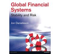 Global Financial Systems: Stability & Risk: Stability and Risk