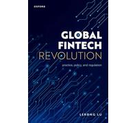 Global Fintech Revolution: Practice, Policy, and Regulation