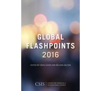 Global Flashpoints 2016 : Crisis and Opportunity