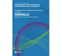 Global Forum on Transparency and Exchange of Information for Tax Purposes: Anguilla 2023 (Second Round, Supplementary Report): Peer Review Report on the Exchange of Information on Request