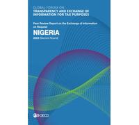 Global Forum on Transparency and Exchange of Information for Tax Purposes: Nigeria 2023 (Second Round): Peer Review Report on the Exchange of Information on Request