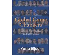Global Game Changers: 50 Stories of Impact and Innovation
