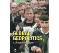 Global Geopolitics: A Critical Introduction