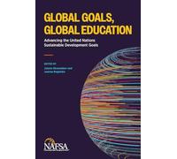 Global Goals, Global Education: Advancing the United Nations Sustainable Development Goals