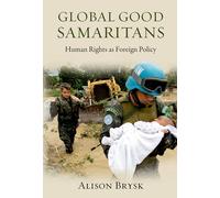 Global Good Samaritans: Human Rights as Foreign Policy