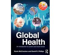 Global Health: An Introduction to Current and Future Trends