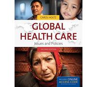 Global Health Care 2e: Issues and Policies