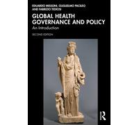 Global Health Governance and Policy : An Introduction