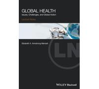 Global Health: Issues, Challenges, and Global Action (Lecture Notes)