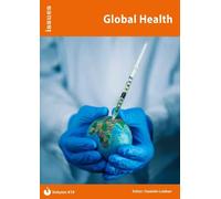 Global Health (Issues): PSHE & RSE Resources For Key Stage 3 & 4: 419 (Issues Series)