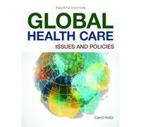 Global Healthcare: Issues And Policies