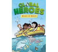Global Heroes: Waves of Waste