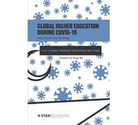 Global Higher Education During COVID-19: Policy, Society, and Technology: 3 (STAR Scholars Titles)