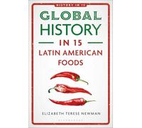 Global History in 15 Latin American Foods