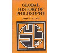 Global History of Philosophy (Vol. 1): The Axial Age (250 B.C.): v. 1