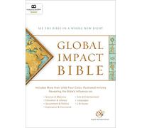 Global Impact Bible, ESV: See the Bible in a Whole New Light