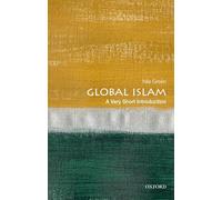 Global Islam: A Very Short Introduction