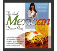 Global Journey - The Ideal Mexican Dinner Party