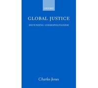 Global Justice: Defending Cosmopolitanism by Charles Jones (English) Paperback B
