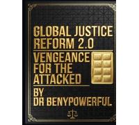 GLOBAL JUSTICE REFORM 2.0 (GLOBAL JUSTICE REFORM 2.0 SUMMARY HANDBOOK For Attorneys, Judges, and Officers of the Court)
