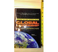 Global Leadership: The Next Generation (Financial Times Prentice Hall Books)